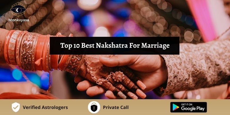 https://www.monkvyasa.com/public/assets/monk-vyasa/img/Top 10 Best Nakshatra For Marriagejpg